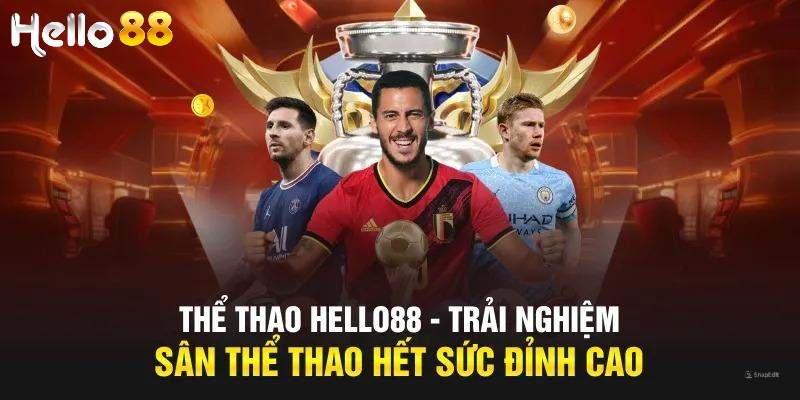 Sảnh thể thao Hello88 với đa dạng tỷ lệ kèo