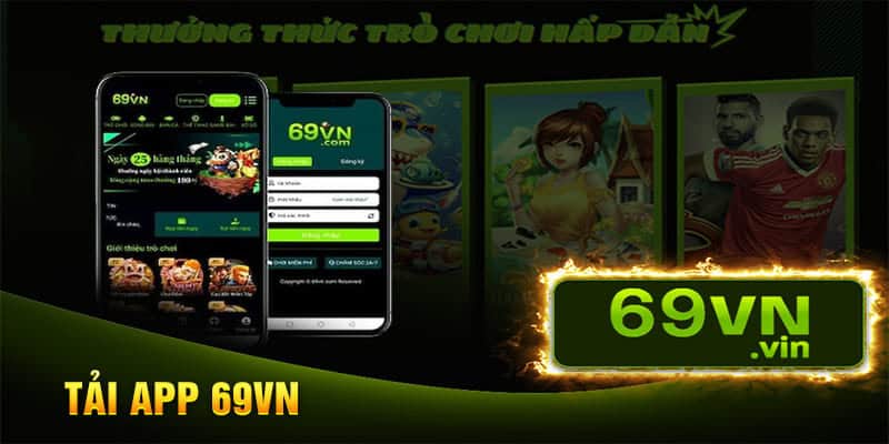 Tải app 69VN trải nghiệm đồ họa sắc nét