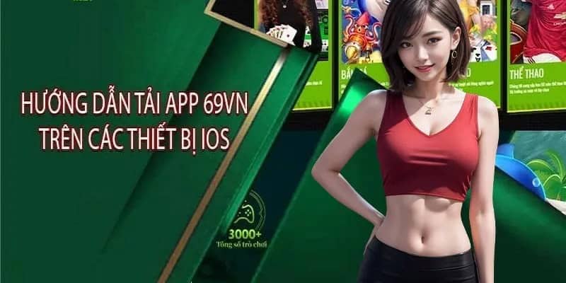 Tải app 69VN trên hệ IOS